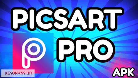 Picsart Pro Apk Mod Download No Watermark Terbaru