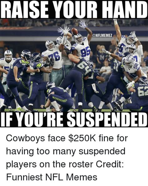 Raise Your Hand Memez Ak If Youresuspended Cowboys Face