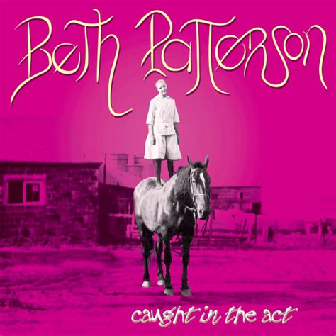 Caught In The Act Album By Beth Patterson Spotify