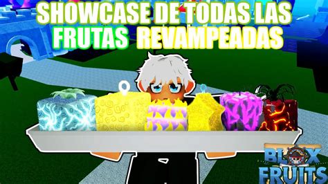 Showcase De Todas Las Frutas Revampeadas En Blox Fruits Roblox Youtube