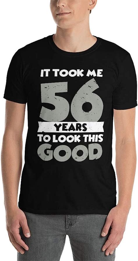 New Dev 56th Birthday T Shirt Look This Good 56 Birthday T For Men