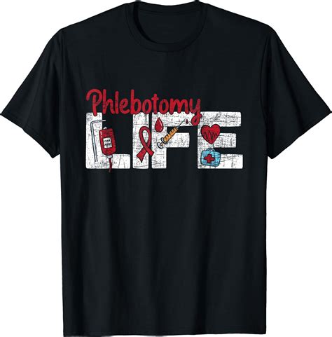 Phlebotomy Life - Phlebotomist Medical Healthcare Worker T-Shirt