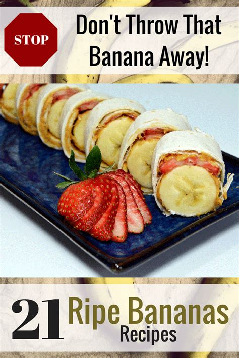 Stop Dont Throw That Banana Away 21 Ripe Bananas Recipes