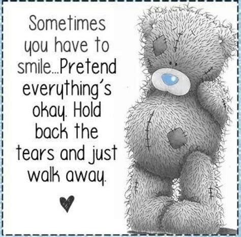 Pin By Ana Aceves On Beautiful Words Teddy Bear Quotes Bear Quote