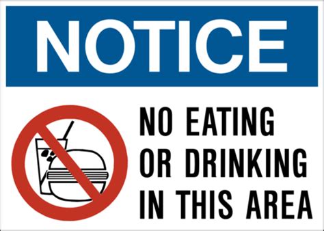 Or, your cat might not like the food you're offering. Notice - No Eating or Drinking A - Western Safety Sign