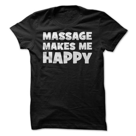 Massage Makes Me Happy Massage Therapy Massage Massage Quotes