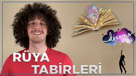 Rüya Tabiri Nasıl Yapılır? - YouTube