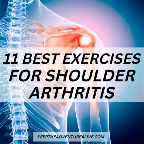 11 Of The Greatest Shoulder Arthritis Exercises For Pain Relief And