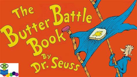 It is based on the eponymous book by dr. The Butter Battle Book by Dr. Seuss - Books for Kids Read ...