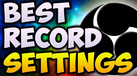 Best Obs Recording Settings P Or P Youtube