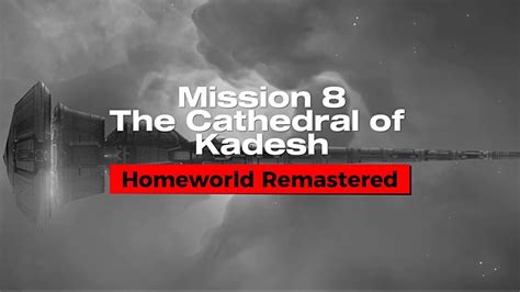 The Cathedral Of Kadesh Mission Homeworld Remastered Pc