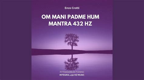OM Mani Padme Hum Mantra 432 Hz YouTube
