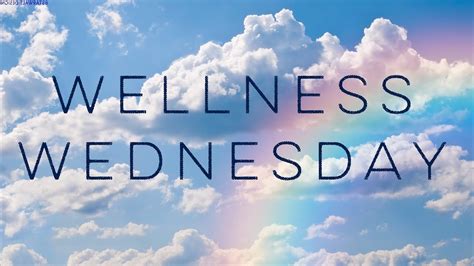 Wellness Wednesday Youtube