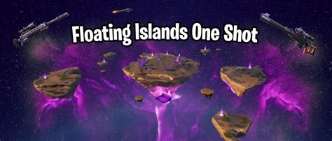 Floating Islands One Shot Fortnite Creative Gun Game Mini Games