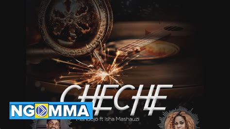 Mandojo Ft Isha Mashauzi Cheche Official Audio Youtube