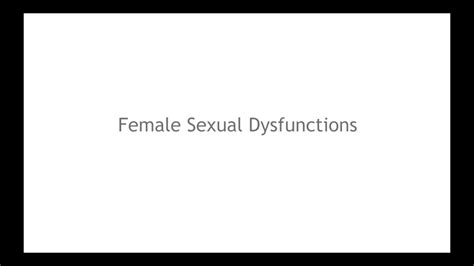 Female Sexual Dysfunction Youtube