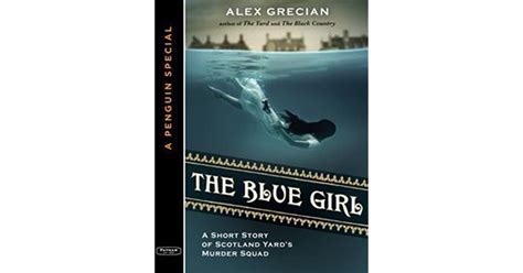 The Blue Girl By Alex Grecian