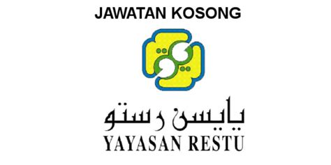 Iklan kekosongan jawatan kosong sektor kerajaan datang dari yayasan perak. Jawatan Kosong Yayasan Restu - Iklan Jawatan Kosong