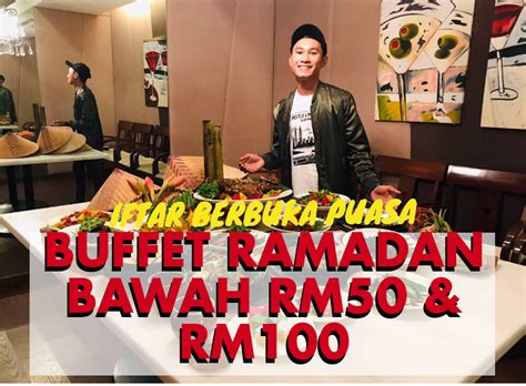 Celebrate this festive season with family and friends, indulge in an authentic dining experience featuring malay cuisine and food specialties from the jalan. Senarai Buffet Ramadan 2019 Bawah RM50 & RM100 - Budak ...