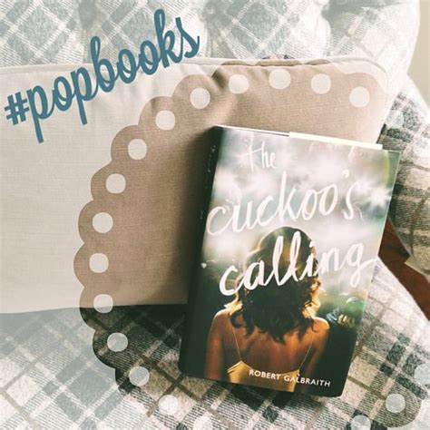 Jk Rowlings The Cuckoos Calling — Couldnt Put It Down Popsugar