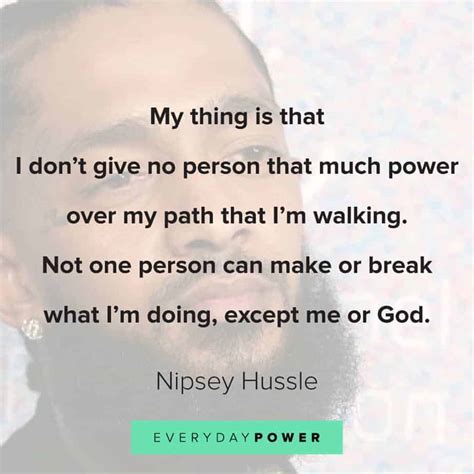 We did not find results for: Nipsey Hussle quotes about power