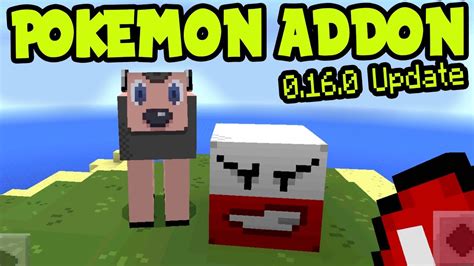 Maybe you would like to learn more about one of these? Pokemon Minecraft Pocket Edition 0.16.0 Addon Download