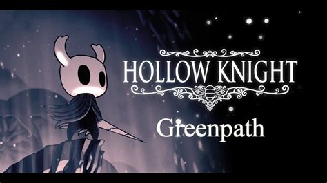 Hollow Knight Walkthrough Greenpath Part 4 Youtube