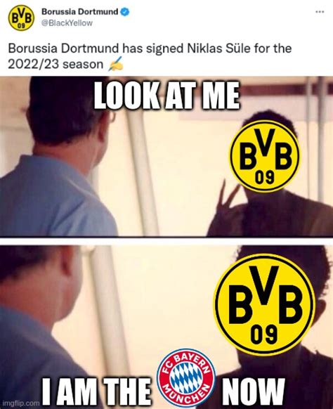 Meme Dortmund Trying To Become Bayern Rfcbayern