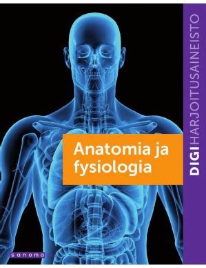 Anatomia Ja Fysiologia Digiteht V T Vuosilisenssi