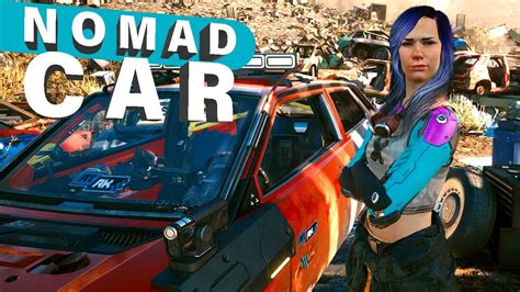 How To Get Your Starting Nomad Car Again Cyberpunk 2077 Youtube