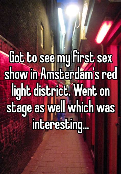 Got To See My First Sex Show In Amsterdams Red Light District Went On