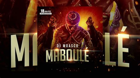 Dj Moasco Maboulé Audio Officiel Youtube