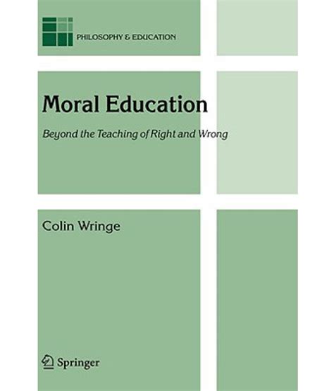 Moral Education Beyond The Teaching Of Right And Wrong Buy Moral