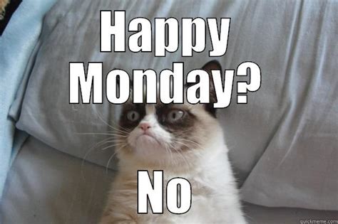 Grumpy Mondays Quickmeme