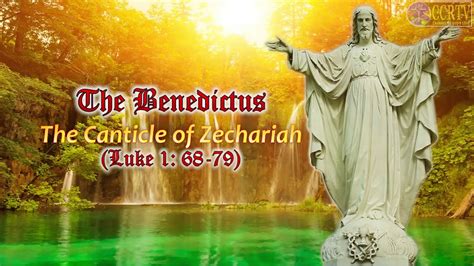 The Benedictus The Canticle Of Zechariah Luke 1 68 79 Youtube