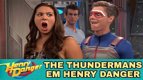 The Thundermans Em Henry Danger Youtube