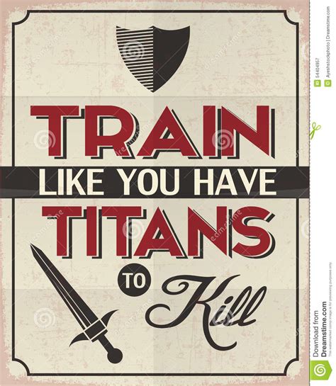 Train Like You Have Titans To Kill Stock Illustration Illustration Of