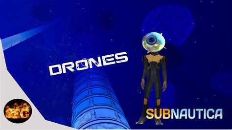 Subnautica Drones Everywhere Ep 5 Season 2 Lets Play Subnautica