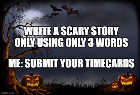 Scary Story Imgflip