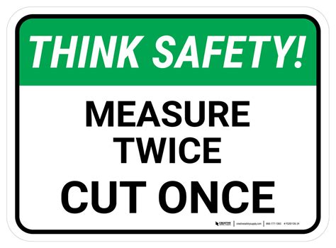 Think Safety Measure Twice Cut Once Rectangle Floor Sign