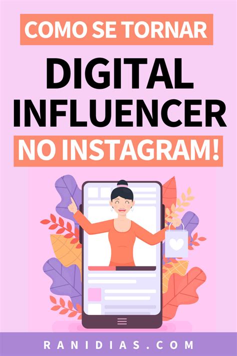 Como Se Tornar Digital Influencer No Instagram 5 Top Dicas Para Aplicar