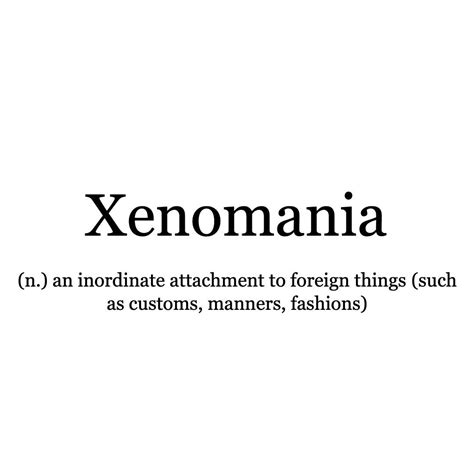 Word Of The Day Xenomania A Lovely Word For A Lovely Weekend