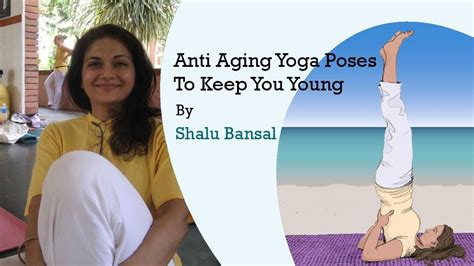 learn best anti aging yoga postures for radiant and glowing skin secret of beauty yoga with