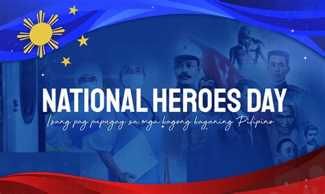 How To Celebrate National Heroes Day At Home Lumina Homes