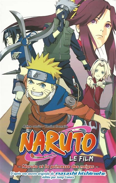 Naruto Le Film 1 Naruto Et La Princesse Des Neiges