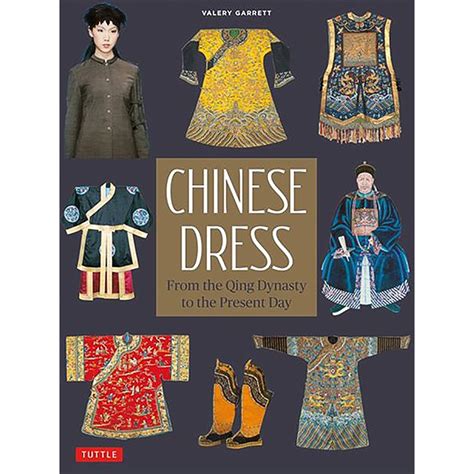 Chinese Dress: from the Qing Dynasty to the Present (2007) | Fashion History Timeline