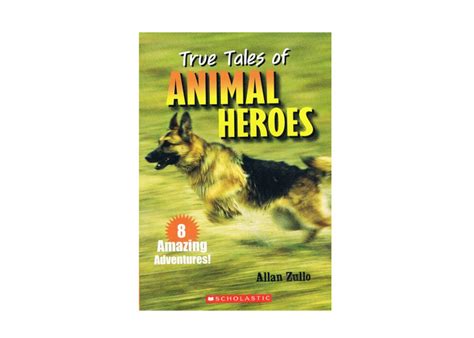 True Tales Of Animal Heroes Allan Zullo
