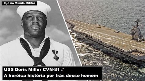 USS Doris Miller CVN 81 A heróica história por trás desse homem YouTube