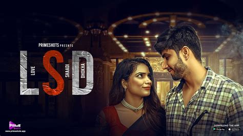 Lsd Love Sex Shaadi Trailer 20t December 2022 Streaming On Primeshots Youtube