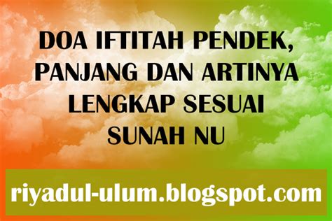 Maybe you would like to learn more about one of these? DOA IFTITAH PENDEK, PANJANG DAN ARTINYA LENGKAP SESUAI ...